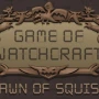 Обзор Game of Watchcraft: Spawn of Squishy