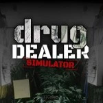 Drug Dealer Simulator