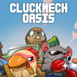 Cluckmech Oasis