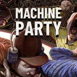 Machine Party