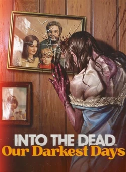 Into the Dead: Our Darkest Days