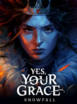 Yes, Your Grace 2: Snowfall