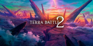 Terra Battle 2 выйдет в Северной Америке и Японии 21 сентября