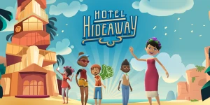 Все на отдых: состоялся релиз Hotel Hideaway – социальной ролевой игры в декорациях дорогого курорта