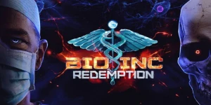 Анонсирована Bio Inc. 2, которая превратится из биомедицинского симулятора в RPG, релиз в 2019