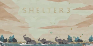 Shelter 3 — низкополигональные слоны выживают в дикой среде, за предрегистрацию дарят игру